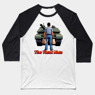 Tank Man Baseball T-Shirt